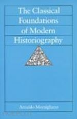 momigliano arnaldo - classical foundations of modern histriography (paper)