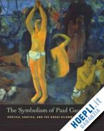 dorra henri - the symbolism of paul gauguin – erotica, exotica and the great dilemmas of humanity