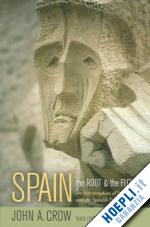 crow john a - spain: the root and the flower – an interpretation  of spain and the spanish people 3e