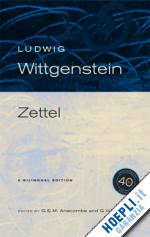 wittgenstein ludwig - zettel 40th anniversary edition