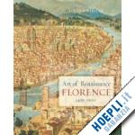 partridge loren - art of renaissance florence, 1400–1600