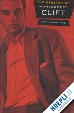 lawrence amy - the passion of montgomery clift