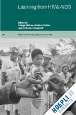 ellison george (curatore); parker melissa (curatore); campbell catherine (curatore) - learning from hiv and aids