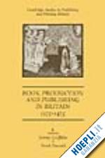 griffiths jeremy (curatore); pearsall derek (curatore) - book production and publishing in britain 1375-1475