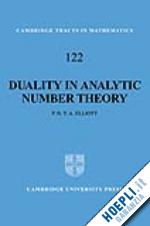 elliott peter d. t. a. - duality in analytic number theory