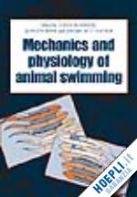 maddock l. (curatore); bone q. (curatore); rayner j. m. v. (curatore) - the mechanics and physiology of animal swimming