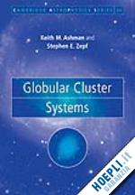 ashman keith m.; zepf stephen e. - globular cluster systems