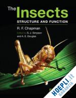 chapman r. f.; simpson stephen j. (curatore); douglas angela e. (curatore) - the insects