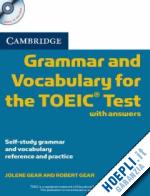 gear jolene; gear roger - cambridge grammar and vocabulary for the toeic test + audio cd and answer