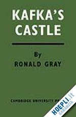 gray ronald - kafka's castle