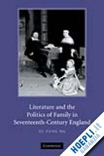 ng su fang - literature and the politics of family in seventeenth-century england