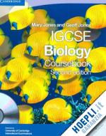 jones mary; jones geoff - cambridge igcse biology. coursebook. con cd-rom. per le scuole superiori