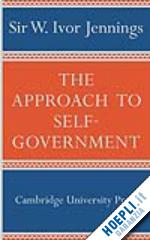 jennings ivor - the approach to self-government