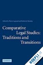 legrand pierre (curatore); munday roderick (curatore) - comparative legal studies: traditions and transitions