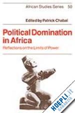 chabal patrick - political domination in africa