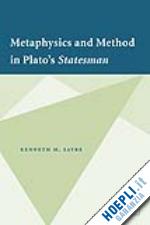 sayre kenneth m. - metaphysics and method in plato's statesman