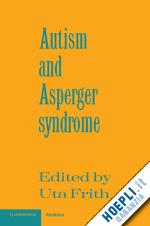 frith uta (curatore) - autism and asperger syndrome