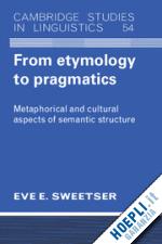 sweetser eve - from etymology to pragmatics