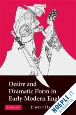 haber judith - desire and dramatic form in early modern england