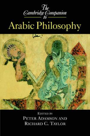 adamson peter (curatore); taylor richard c. (curatore) - the cambridge companion to arabic philosophy