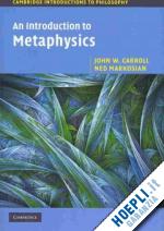 carroll john w.; markosian ned - an introduction to metaphysics