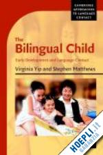 yip virginia; matthews stephen - the bilingual child