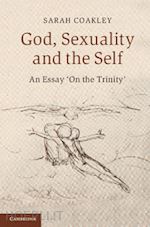 coakley sarah - god, sexuality, and the self