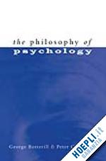 botterill george; carruthers peter - the philosophy of psychology