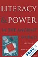 bowman alan k. (curatore); woolf greg (curatore) - literacy and power in the ancient world