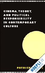 mcgee patrick - cinema, theory, and political responsibility in contemporary culture
