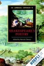 cheney patrick (curatore) - the cambridge companion to shakespeare's poetry