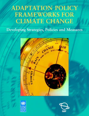 burton ian; malone elizabeth; huq saleemul; lim bo (curatore); spanger-siegfried erika (curatore) - adaptation policy frameworks for climate change