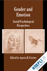 fischer agneta h. (curatore) - gender and emotion