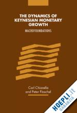 chiarella carl; flaschel peter - the dynamics of keynesian monetary growth