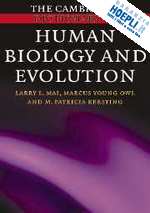 mai larry l.; young owl marcus; kersting m. patricia - the cambridge dictionary of human biology and evolution