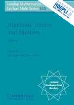 nagel jan (curatore); peters chris (curatore) - algebraic cycles and motives: volume 1