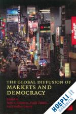 simmons beth a. (curatore); dobbin frank (curatore); garrett geoffrey (curatore) - the global diffusion of markets and democracy