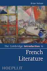 nelson brian - the cambridge introduction to french literature