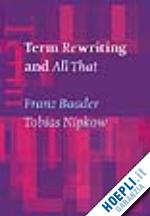 baader franz; nipkow tobias - term rewriting and all that