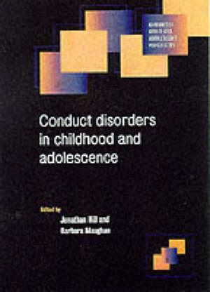 hill jonathan (curatore); maughan barbara (curatore) - conduct disorders in childhood and adolescence