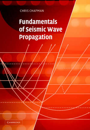 chapman chris - fundamentals of seismic wave propagation
