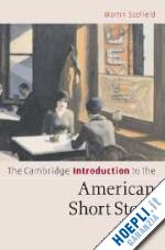 scofield martin - the cambridge introduction to the american short story