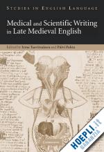 taavitsainen irma (curatore); pahta päivi (curatore) - medical and scientific writing in late medieval english