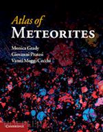 grady monica m.; pratesi giovanni; moggi cecchi vanni - atlas of meteorites