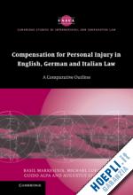 markesinis basil; coester michael; alpa guido; ullstein augustus - compensation for personal injury in english, german and italian law