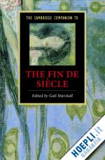 marshall gail (curatore) - the cambridge companion to the fin de si&#232;cle