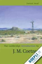 head dominic - the cambridge introduction to j. m. coetzee