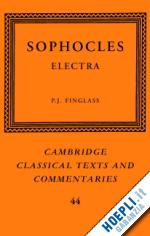 sophocles; finglass p. j. (curatore) - sophocles: electra