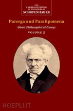 schopenhauer arthur; janaway christopher (curatore) - schopenhauer: parerga and paralipomena: volume 2