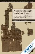 sharples r. w. - peripatetic philosophy, 200 bc to ad 200